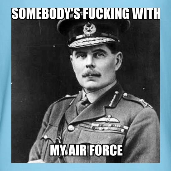Somebody's Fucking with My Air Force t shirt